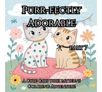 Purr-fectly Adorable Part 7: A Cute Cats Coloring Adventure
