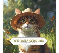 Purr-fectly Hatted Cats: This delightful colouring book invites you to dive into a world where feline charm meets fashionable flair.