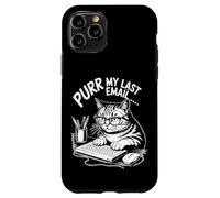 Purr la mia ultima e -mail Angry Cat Office Umori Sarcastico Custodia per iPhone 11 Pro