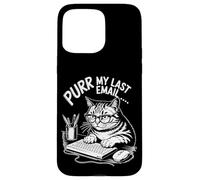 Purr la mia ultima e -mail Angry Cat Office Umori Sarcastico Custodia per iPhone 15 Pro Max