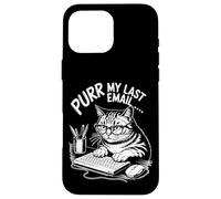 Purr la mia ultima e -mail Angry Cat Office Umori Sarcastico Custodia per iPhone 16 Pro Max