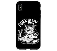 Purr la mia ultima e -mail Angry Cat Office Umori Sarcastico Custodia per iPhone XS Max