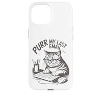 Purr la mia ultima e -mail Funny Cat Lover Office Computer Custodia per iPhone 15