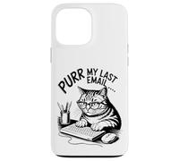 Purr My Last Email Funny Cat Office Humor Sarcastic Custodia per iPhone 13 Pro Max