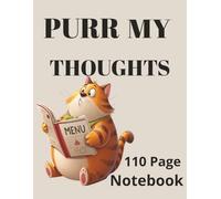 Purr My Thoughts: Blank notebook| With a cat reading a menu on the cover |110 pages 8.5x11 inches