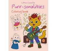 Purr-sonalities - The Secret Lives of Extraordinary Cats: Coloring book