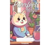 Purrfect Days: Shiba inu Cats: Notebook