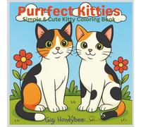 Purrfect Kitties: Simple & Cute Kitty Coloring Book