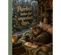 Purrfect Notes for Imperfect Days Cat Themed Notebook for Cat Lovers, Cute Cat Journal, 110 Pages, Lined, 7.5" x 9.25", Paperback: Cat Lovers Gift For ... Book Notes, Everyday Writing, Cat Mom Gift