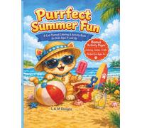 Purrfect Summer Fun: A Cat-Themed Coloring & Activity Book for Kids Ages 4 and Up
