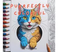 Purrfectly Colorful: A Fun and Relaxing Cats Coloring Collection for All Ages