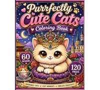 Purrfectly Cute Cats Coloring Book: 60 Adorable Designs for Stress Relief