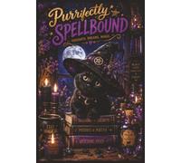 Purrifectly Spellbound: A 6"x9" Magical Black Cat Notebook for Writing, Notes, Reflection & Everyday Inspiration | Perfect for Cat Lovers, Witchy Souls & Dreamers | 150 Pages