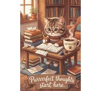 Purrrrfect Thoughts Start Here.: An Aesthetic Library Cat Journal for Readers, Novelists, and Daily Creative Writing