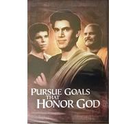 Pursue Goals That Honor God