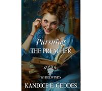 Pursuing the Preacher: Western Whirlwinds: Mischief, Mayhem and Mishaps