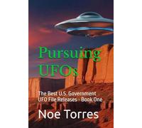 Pursuing UFOs: The Best U.S. Government UFO File Releases: 1