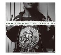 Pursuit Grooves - Fox Trot Mannerisms