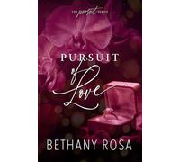 Pursuit of Love: An Angsty, He Falls First, Spicy Standalone Romance: 4