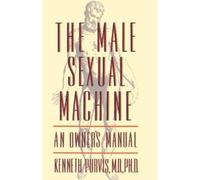 Purvis Kenneth The Male Sexual Machine (Tascabile)