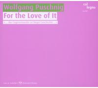 Puschning Wolfgang - For The Love Of It