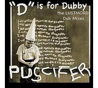 Puscifer - "D" Is For Dubby