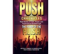 PUSH Chronicles: The Power of the P.U.S.H.