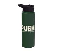 Push Pray Until Something Happens Christian Faith Stainless Steel Insulated Water Bottle