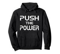 Push The Power Statement Design Forza Motivazione Forza Felpa con Cappuccio
