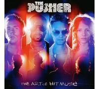 PUSHER - ART OF HIT MUSIC