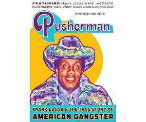 Pusherman: Frank Lucas & La vera storia del gangster americano