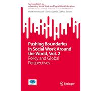 Pushing Boundaries in Social Work Around the World, Vol. 2: Policy and Global Perspectives