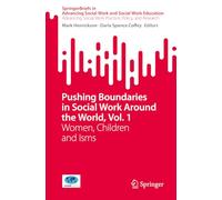 Pushing Boundaries in Social Work Around the World, Vol. 1: Women, Children and Isms