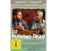 Pushing Dead (OmU)