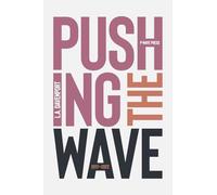 Pushing the Wave 2017-2022