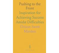 Pushing to the Front: Inspiration for Achieving Success Amidst Difficulties