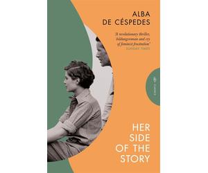 Pushkin Classics: Her Side of the Story: by Alba de Céspedes - de Céspedes Alba