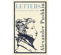 Pushkin's Letters: Annotated Authoritative Edition by Alexander Pushkin