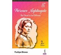 Pushpa Biswas Florence Nightingale: She Dared to be Different (Tascabile)