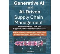 Pushpa St Generative AI and AI-Driven Supply Chain Management (Tascabile)