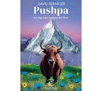 PUSHPA: Un viaje a las sombras del Tíbet