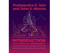Pushpendra K Jain John S Nkoma Introduction to Classical Mechanics (Tascabile)