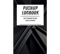 Pushup Logbook: Daily logbook for one year of pushups. Black angular pattern. 110-page exercise logbook. 5 x 8 in.