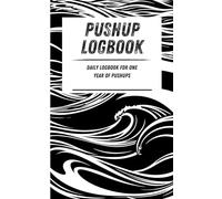 Pushup Logbook: Daily logbook for one year of pushups. Black waves pattern. 110-page calisthenics exercise logbook. 5 x 8 in.