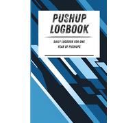 Pushup Logbook: Daily logbook for one year of pushups. Blue angular pattern. 110-page calisthenics exercise logbook. 5 x 8 in.