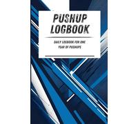 Pushup Logbook: Daily logbook for one year of pushups. Blue geometric pattern. 110-page calisthenics exercise logbook. 5 x 8 in.