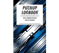 Pushup Logbook: Daily logbook for one year of pushups. Blue metal pattern. 110-page calisthenics exercise logbook. 5 x 8 in.