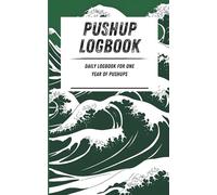 Pushup Logbook: Daily logbook for one year of pushups. Green pattern. 110-page calisthenics exercise logbook. 5 x 8 in.