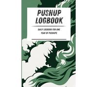 Pushup Logbook: Daily logbook for one year of pushups. Green smoky pattern. 110-page calisthenics exercise logbook. 5 x 8 in.