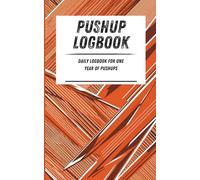 Pushup Logbook: Daily logbook for one year of pushups. Orange angular pattern. 110-page calisthenics exercise logbook. 5 x 8 in.
